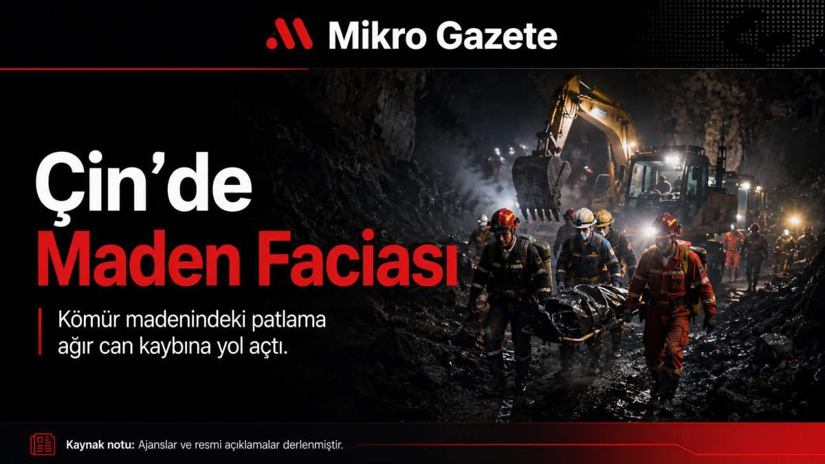 Çin’de maden faciası: Can kaybı ağır.