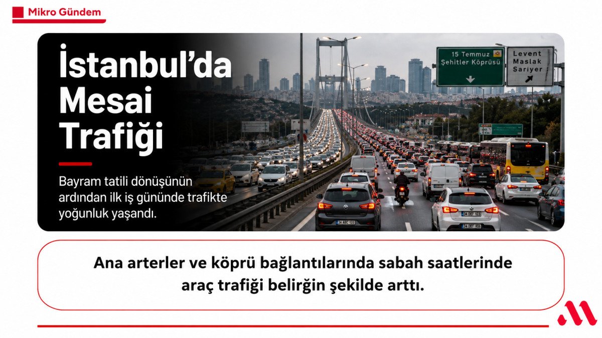 Bayram Sonrası İstanbul Trafiği Yeniden Yoğunlaştı