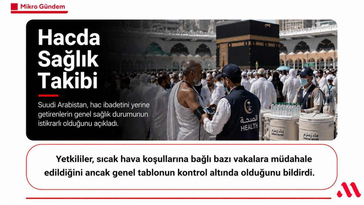 Hacda Sağlık Durumu İyi Seyrediyor
